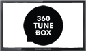 360 Tune Box live stream