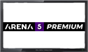 Arena PREMIUM 5 live stream
