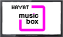 Hayat Music Box live stream